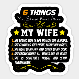 5 Things You Should Know About My Wife Sticker